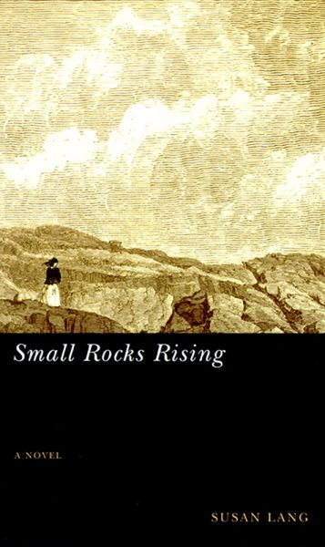 Small Rocks Rising: (A Novel) (Western Literature and Fiction Series) cover