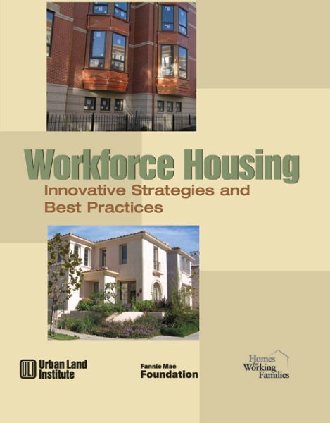 Workforce Housing: Innovative Strategies and Best Practices cover
