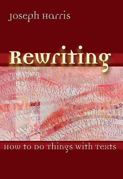 Rewriting: How To Do Things With Texts cover