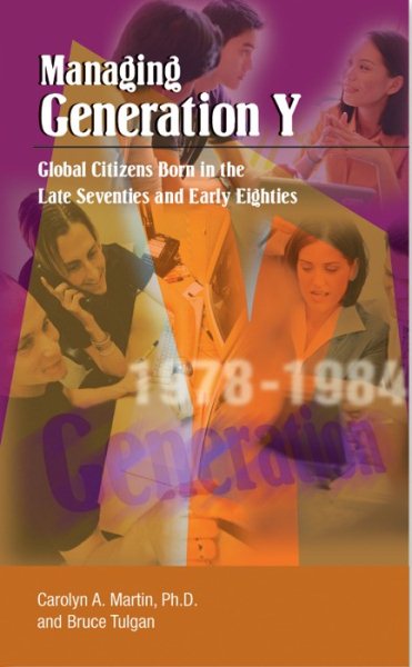 Managing Generation Y: Global Citizens Born in the Late Seventies and Early Eighties cover