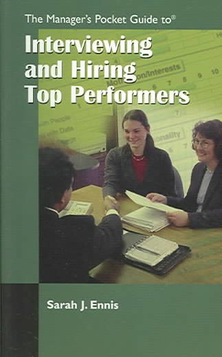 The Managers Pocket Guide to Interviewing and Hiring Top Performers cover