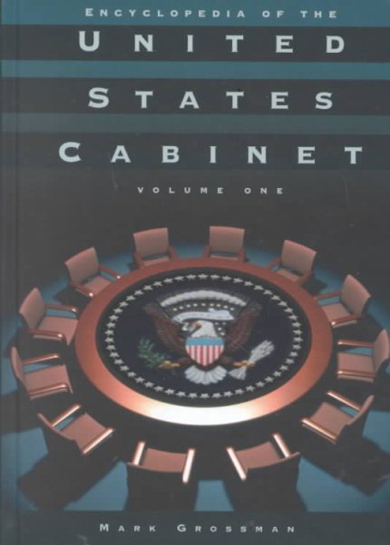 Encyclopedia of the United States Cabinet: (3 Volumes) cover