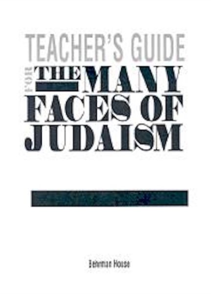 The Many Faces of Judaism - Teacher's Guide cover