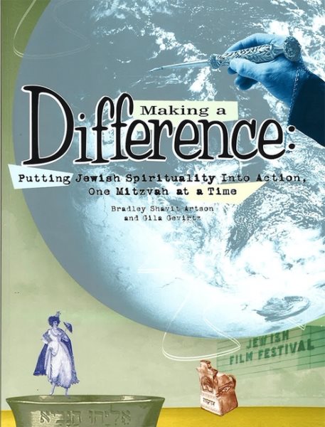 Making a Difference: Putting Jewish Spirituality into Action, One Mitzvah at a Time cover