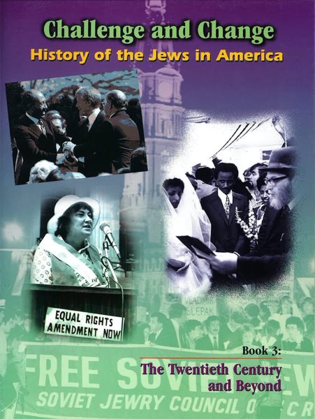 History of the Jews in America: The Twentieth Century And Beyond (Challenge and Change: History of Jews in America) cover