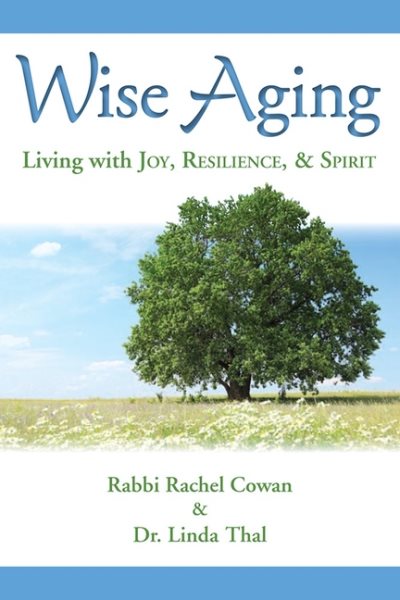Wise Aging: Living with Joy, Resilience, & Spirit cover
