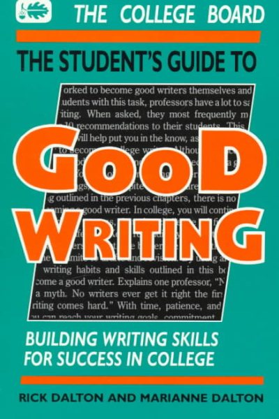 Student's Guide to Good Writing: Building Writing Skills for Success in College cover