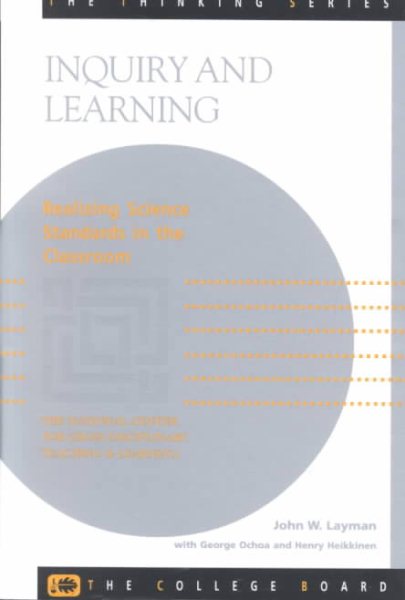 Inquiry and Learning: Realizing Science Standards in the Classroom (The Thinking Series) cover