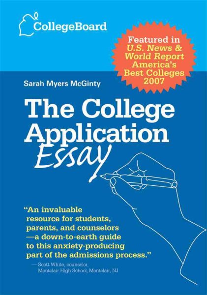 The College Application Essay, Revised Edition cover