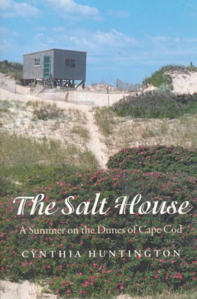 The Salt House: A Summer on the Dunes of Cape Cod cover