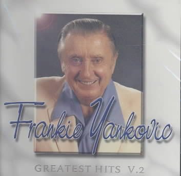 Frankie Yankovic - Greatest Hits, Vol. 2 cover