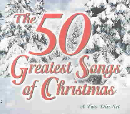 50 Greatest Songs Of Christmas cover