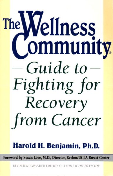 The Wellness Community; Guide to Fighting for Recovery from Cancer cover