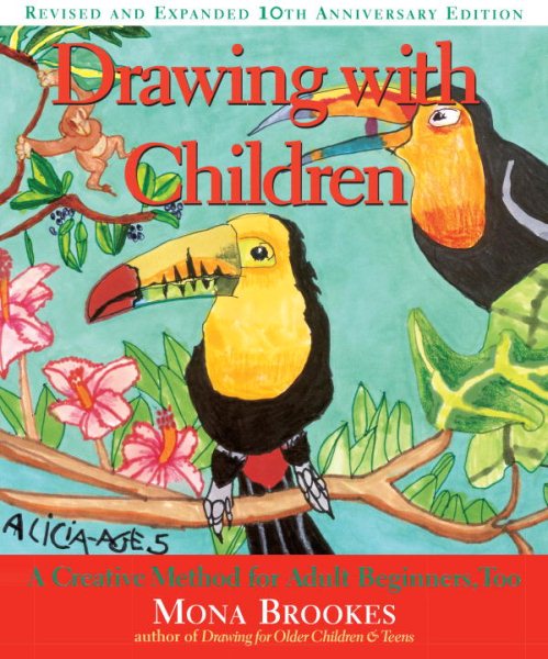 Drawing With Children: A Creative Method for Adult Beginners, Too cover