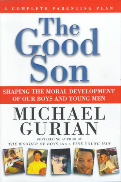 The Good Son: A Complete Parenting Plan cover