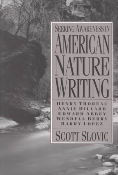 Seeking Awareness In American Nature Writing cover