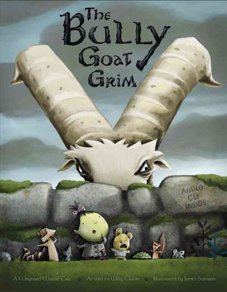 The Bully Goat Grim: A Maynard Moose Tale (Maynard Moose Tales) cover