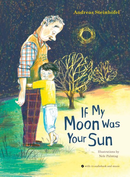 If My Moon Was Your Sun: with CD audiobook and music