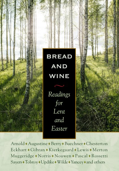 Bread and Wine: Readings for Lent and Easter cover