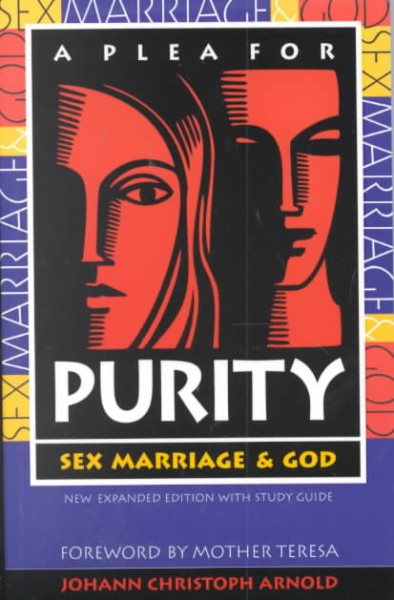 A Plea for Purity: Sex, Marriage & God cover