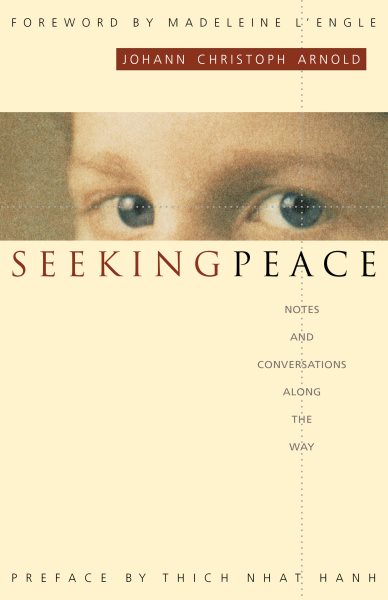 Seeking Peace: Notes and Conversations along the Way cover