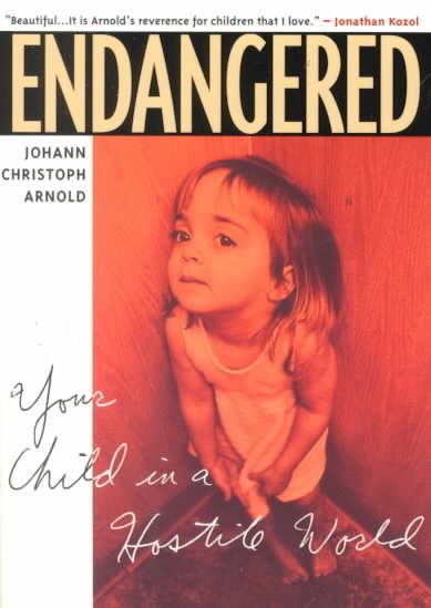 Endangered : Your Child in a Hostile World cover