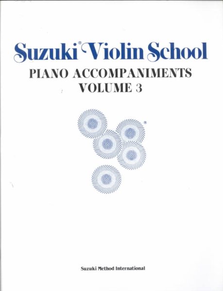 Suzuki Violin School, Vol 3: Piano Acc. (The Suzuki Method Core Materials, Vol 3) cover