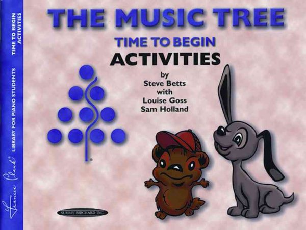 The Music Tree Activities Book: Time to Begin (Frances Clark Library for Piano Students) cover