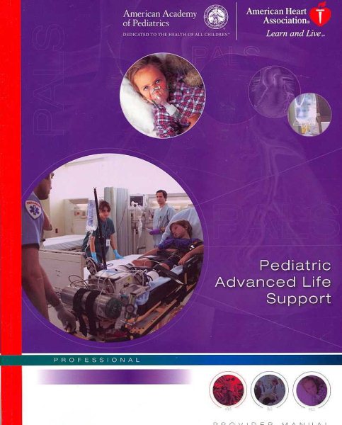 Pediatric Advanced Life Support Provider Manual (2006 publication) cover