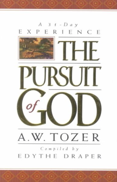 The Pursuit of God: A 31-Day Experience cover