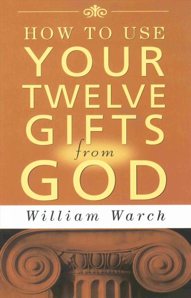 How to Use Your 12 Gifts from God cover