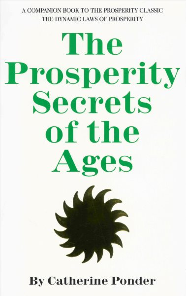 Prosperity Secrets of the Ages: How to Channel a Golden River of Riches Into Your Life cover