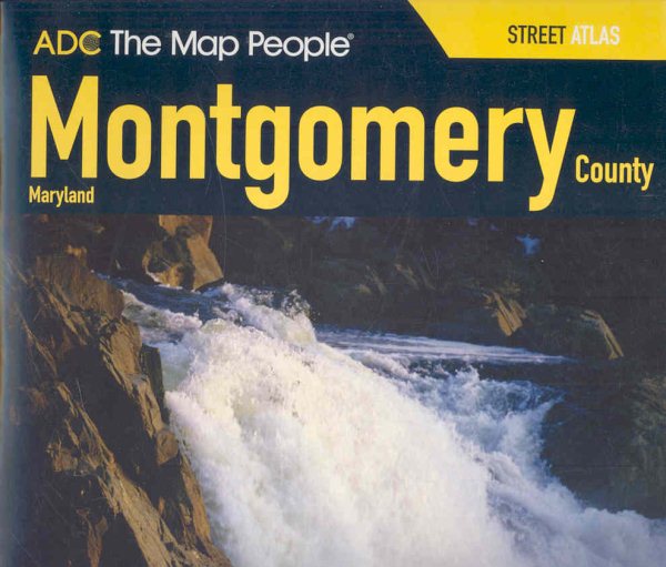 ADC The Map People Montgomery County, Maryland: Street Atlas cover