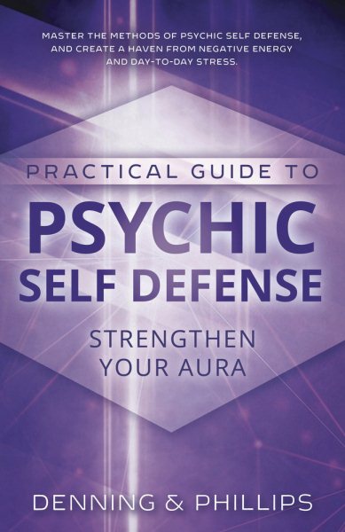 The Llewellyn Practical Guide To Psychic Self-Defense & Well Being (Llewelyn Practical Guides) cover