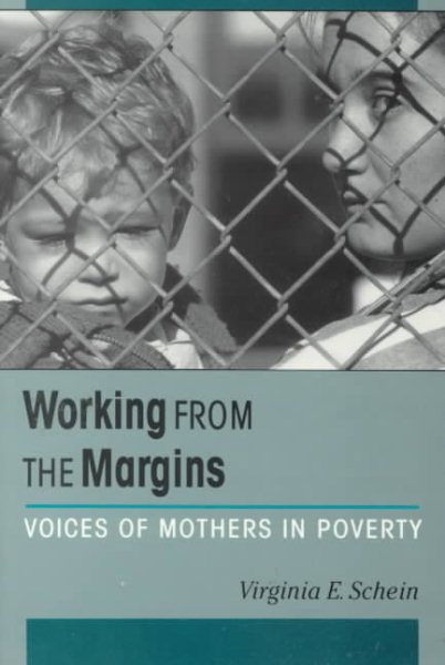 Working from the Margins: Voices of Mothers in Poverty (ILR Press Books) cover