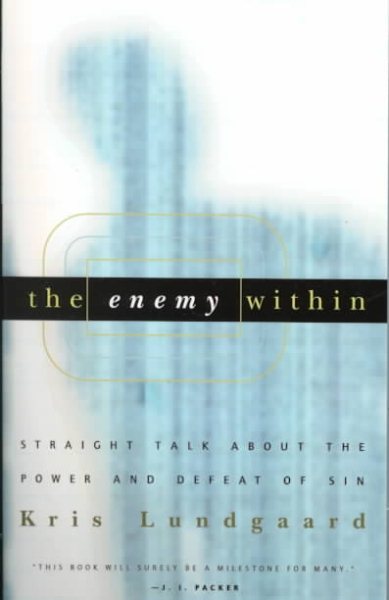 The Enemy Within: Straight Talk About the Power and Defeat of Sin cover