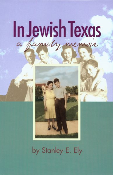 In Jewish Texas: A Family Memoir cover