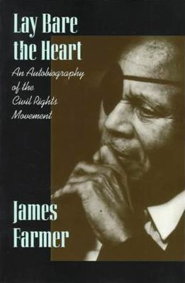 Lay Bare the Heart: An Autobiography of the Civil Rights Movement cover