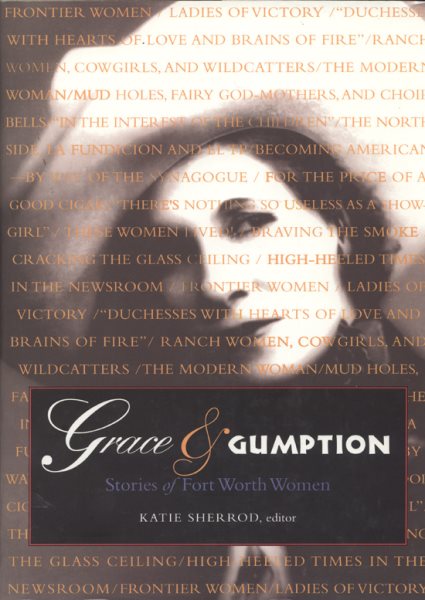 Grace & Gumption: Stories of Fort Worth Women cover