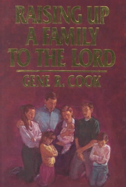 Raising Up a Family to the Lord cover