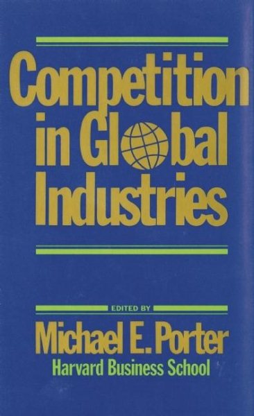 Competition in Global Industries (Research Colloquium / Harvard Business School) cover