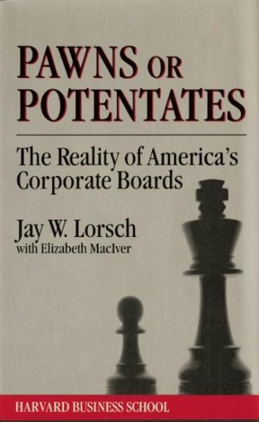 Pawns or Potentates: The Reality of America's Corporate Boards (Cambridge Studies in Philosophy) cover