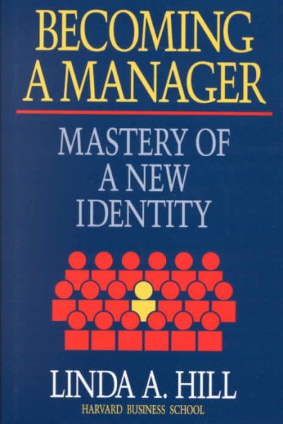 Becoming a Manager: Mastery of a New Identity cover