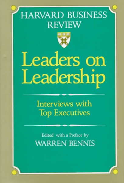Leaders on Leadership: Interviews With Top Executives (A Harvard Business Review Book Series) cover