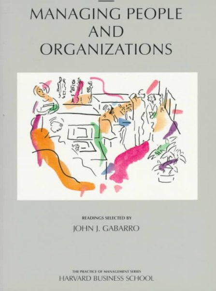 Managing People and Organizations (Practice of Management Series) cover
