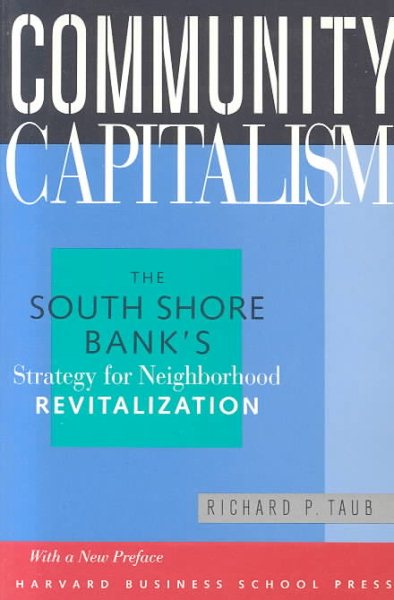 Community Capitalism: The South Shore Bank's Strategy for Neighborhood Revitalization cover
