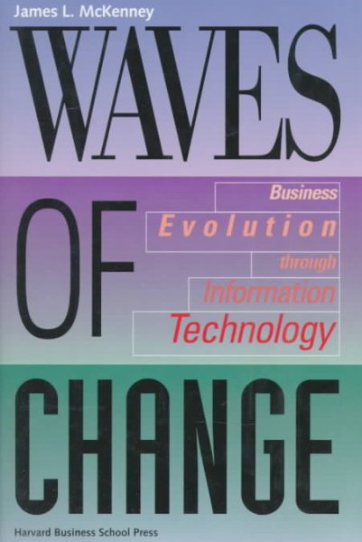 Waves of Change: Business Evolution Through Information Technology cover