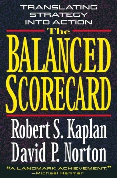 The Balanced Scorecard: Translating Strategy into Action cover