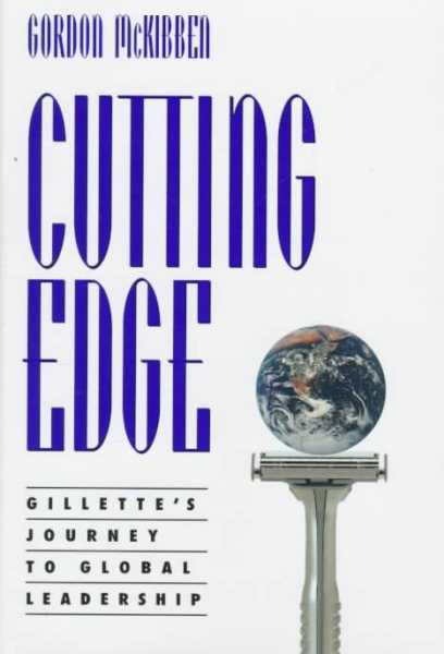 Cutting Edge: Gillette's Journey to Global Leadership