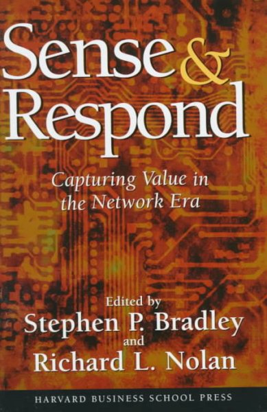 Sense & Respond: Capturing Value in the Network Era cover